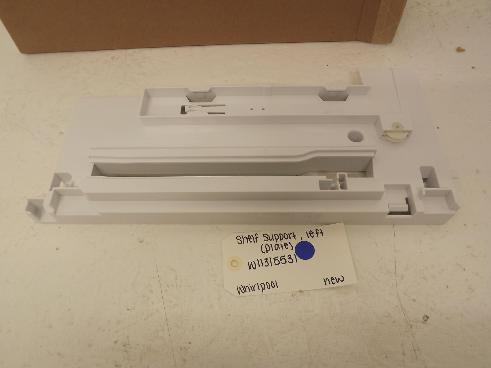 Whirlpool Refrigerator W11315531 Shelf Support, Left (Plate) New Whirlpool Refrigerator W11315531 Shelf Support, Left (Plate) New